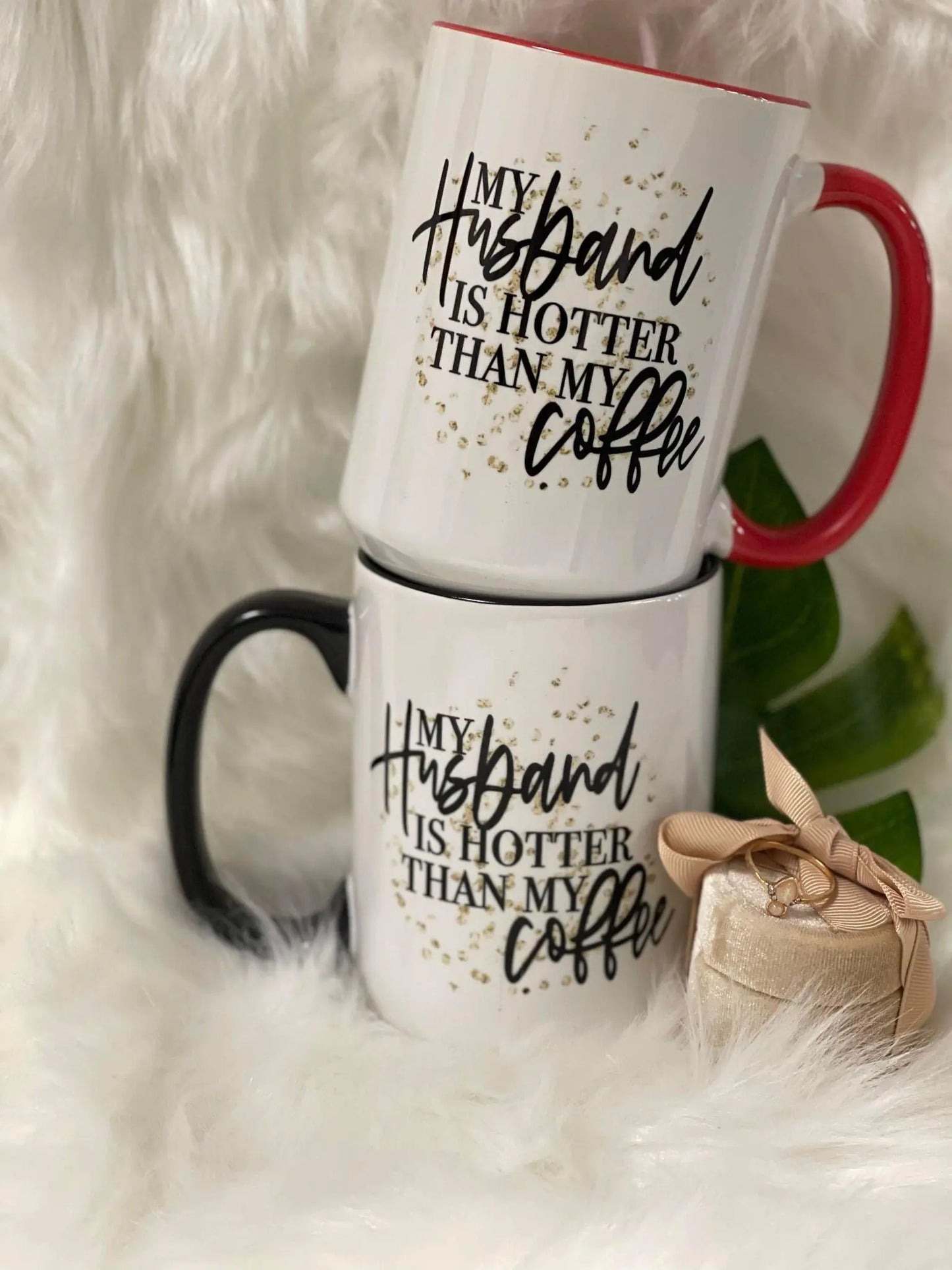 My Husband Is Hotter Than My Coffee - Mug