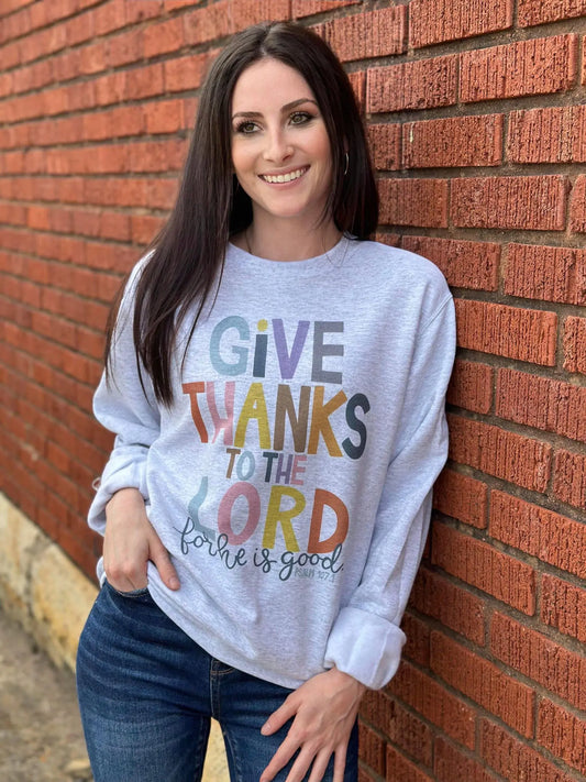 Give Thanks To The Lord Sweatshirt (Copy)